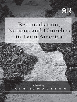 cover image of Reconciliation, Nations and Churches in Latin America